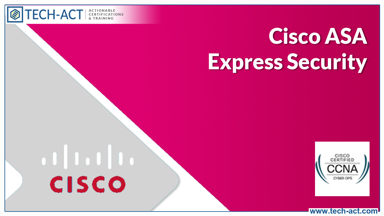 Cisco ASA Express Security Certification Cisco ASA Express Security